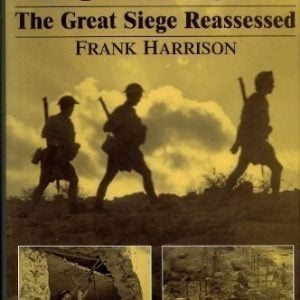 Tobruk: The Great Siege Reassessed