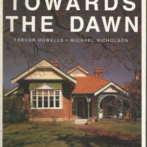 Towards the Dawn: Federation Architecture in Australia 1890-1915