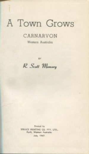 TOWN GROWS, A : Canarvon Western Australia