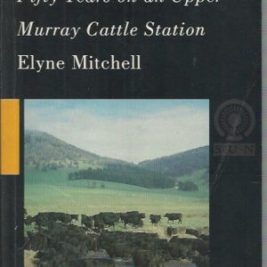 Towong Hill: Fifty Years on an Upper Murray Cattle Station