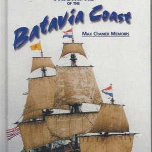 Treasures, Tragedies and Triumphs of the Batavia Coast: Max Cramer Memoirs
