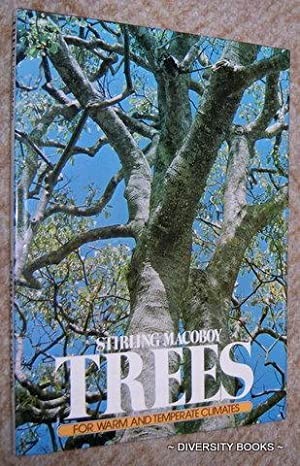 Trees: For Warm and Temperate Climates