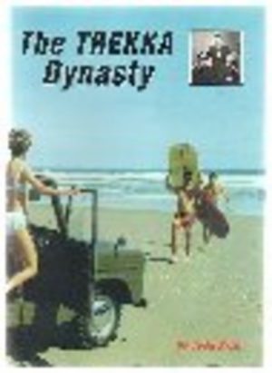 TREKKA Dynasty, The : How New Zealand Built a Car