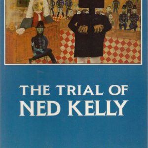 Trial of Ned Kelly, The