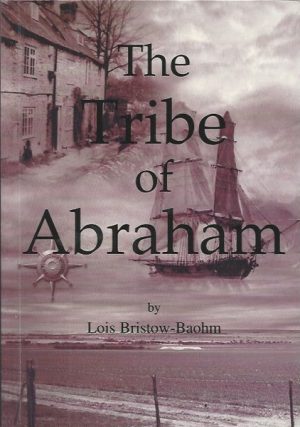 Tribe of Abraham, The: The Bristows from Oxfordshire