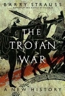 TROJAN WAR, THE : A New History