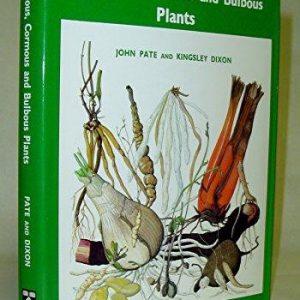 Tuberous, Cormous and Bulbous Plants : Biology of an Adaptive Strategy in Western Australia