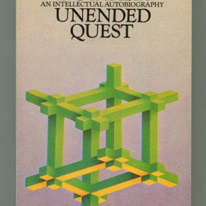 UNENDED QUEST: An Intellectual Autobiography