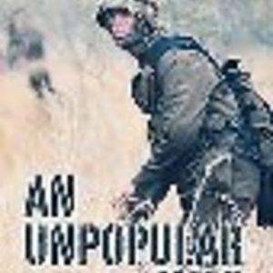 Unpopular War, An: From Afkak to Bosbefok: Voices of South African National Servicemen