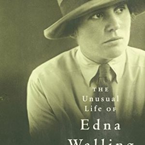 Unusual Life of Edna Walling, The