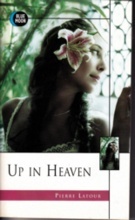 UP IN HEAVEN