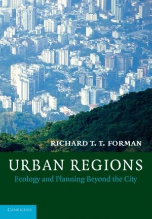 Urban Regions: Ecology and Planning Beyond the City