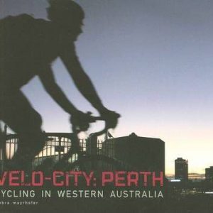 Velo-City : Perth: Cycling in Western Australia