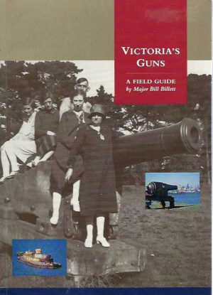 Victoria's Guns: A Field Guide