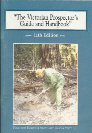 Victorian Prospector's Guide and Handbook, The