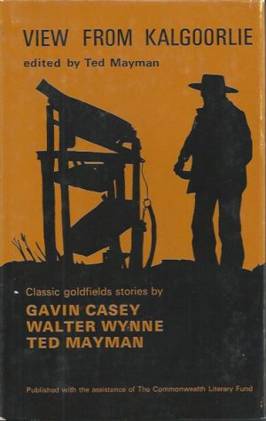 VIEW FROM KALGOORLIE: Classic Goldfields stories