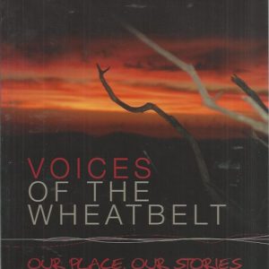 Voices of the Wheatbelt: Our Place, Our Stories