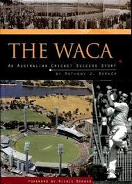 WACA, The : An Australian Cricket Success Story