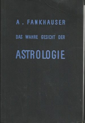 WAHRE GESICHT DER ASTROLOGIE , DAS