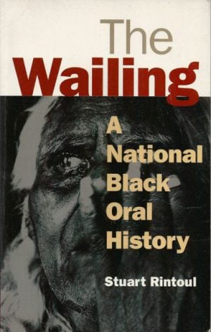 WAILING, THE: A National Black Oral History