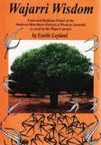 Wajarri Wisdom: food and medicine plants of the Mullewa/Murchison District of Western Australia as used by the Wajarri people