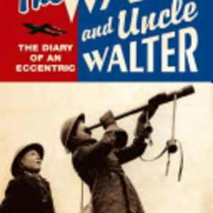 War and Uncle Walter, The