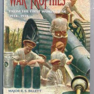 War Trophies: From the First World War 1914-1918