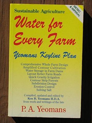 Water for Every Farm: Yeomans Keyline Plan