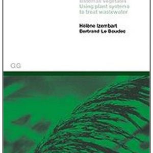 Waterscapes : Using Plant Systems to Treat Wastewater