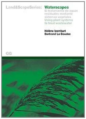 Waterscapes : Using Plant Systems to Treat Wastewater