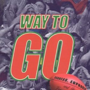 Way to Go: Sadness, Euphoria and the Fremantle Dockers