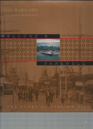 Welcome and Farewell: The Story of Station Pier