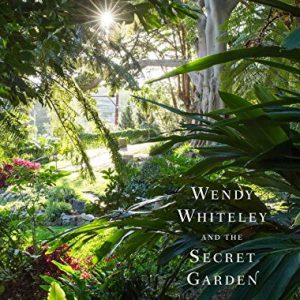 Wendy Whiteley and the Secret Garden