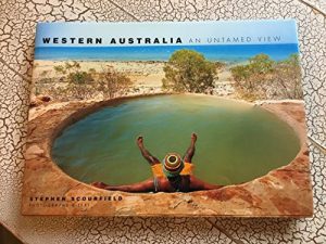 Western Australia: An Untamed View