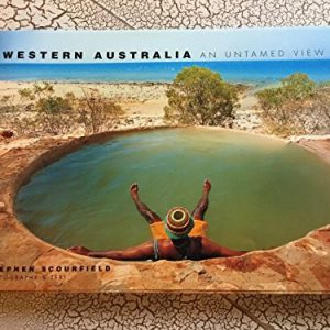 Western Australia: An Untamed View