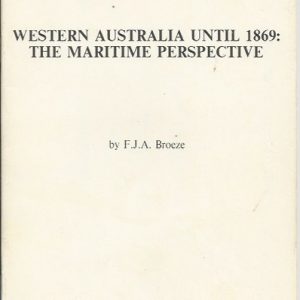 Western Australia until 1869: The Maritime Perspective