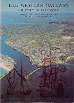 WESTERN GATEWAY, THE : A History of Fremantle