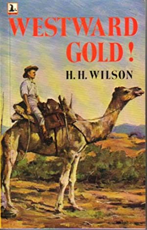 WESTWARD GOLD!
