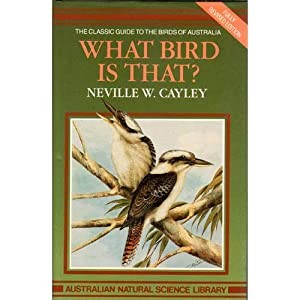WHAT BIRD IS THAT ? The Classic Guide to the Birds of Australia