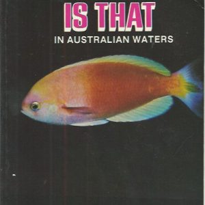 What fish is that? Australian marine and freshwater fish in living colour.)
