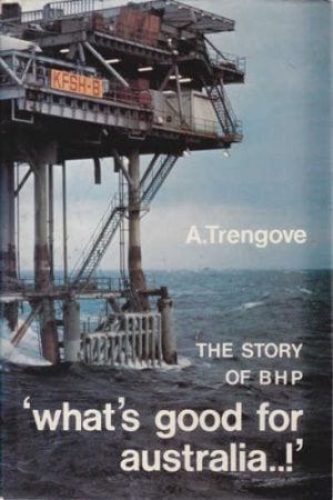 What's Good For Australia..! The Story of BHP