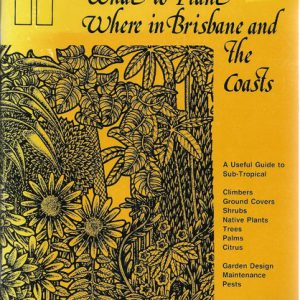 What to Plant Where in Brisbane and the Coasts