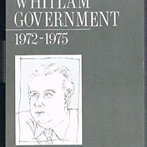Whitlam Government, The: 1972-1975