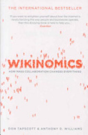 Wikinomics: How mass collaboration changes everything