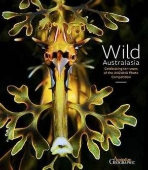 Wild Australasia: Celebrating Ten Years of the ANZANG Photo Competition