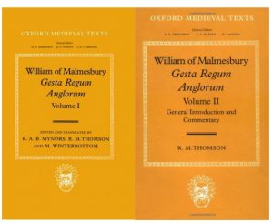 William of Malmesbury: Gesta Regum Anglorum: Volume I and Volume II: The History of the English Kings (Oxford Medieval Texts)
