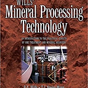 Wills’ Mineral Processing Technology, Seventh Edition: An Introduction to the Practical Aspects of Ore Treatment and Mineral Recovery 7th Edition30
