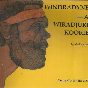 Windradyne – A Wiradjuri Koorie