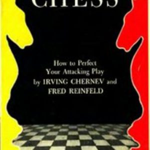 WINNING CHESS: How to Perfect Your Attacking Play