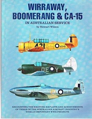 Wirraway, Boomerang and CA-15 in Australian Service
